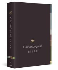 Enlarge image Cover: ESV Chronological Bible - Crossway Books