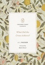 Cover: What Did the Cross Achieve? - Crossway Books