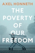 Cover: The Poverty of Our Freedom - Wiley
