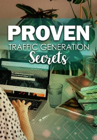 Abbildung von: Proven Traffic Generation Secrets - 1