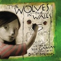 Cover: The Wolves in the Walls - Bloomsbury Childrens Books