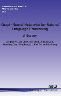 Enlarge image Cover: Graph Neural Networks for Natural Language Processing - now publishers Inc