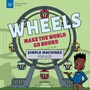 Bild: Wheels Make the World Go Round - Nomad Press (VT)