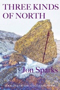 Cover: Three Kinds of North - Jon Sparks