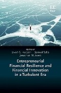Cover: Entrepreneurial Financial Resilience and Financial Innovation in a Turbulent Era - Edward Elgar Publishing