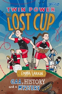 Abbildung von: Twin Power: The Lost Cup - O'Brien Press Ltd