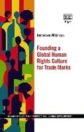 Cover: Founding a Global Human Rights Culture for Trade Marks - Edward Elgar Publishing