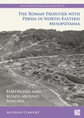 Cover: The Roman Frontier with Persia in North-Eastern Mesopotamia - Archaeopress Archaeology