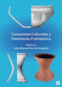 Abbildung von: Conexiones Culturales y Patrimonio Prehistorico - Archaeopress Archaeology
