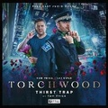 Cover: Torchwood #72 - Thirst Trap - Big Finish Productions Ltd
