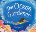 Cover: The Ocean Gardener - Little Tiger