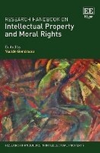 Abbildung von: Research Handbook on Intellectual Property and Moral Rights - Edward Elgar Publishing