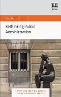 Cover: Rethinking Public Administration - Edward Elgar Publishing