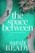 Cover: The Space Between - Swift & Lewis Publishing LLC