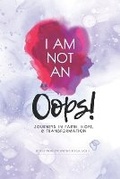 Cover: I Am Not an Oops - Hearken Collective Media