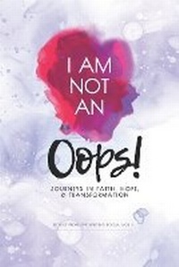 Enlarge image Cover: I Am Not an Oops - Hearken Collective Media