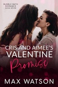 Cover: Cris and Aimee's Valentine Promise (Bubble Bath Romance) - Bubble Bath Romance