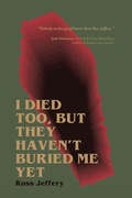 Cover: I Died Too, But They Haven't Buried Me Yet - Clash Books