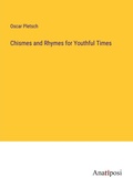 Cover: Chismes and Rhymes for Youthful Times - Anatiposi Verlag