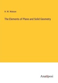 Cover: The Elements of Plane and Solid Geometry - Anatiposi Verlag