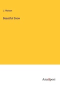Cover: Beautiful Snow - Anatiposi Verlag