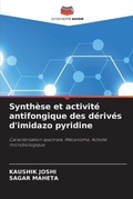 Cover: Synthese et activite antifongique des derives d'imidazo pyridine - Editions Notre Savoir