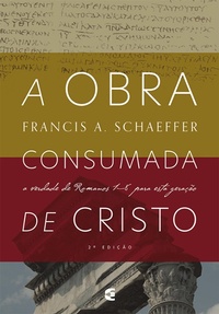 Abbildung von: A obra consumada de Cristo - Editora Cultura Cristã