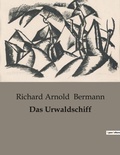 Cover: Das Urwaldschiff - Culturea