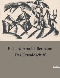 Enlarge image Cover: Das Urwaldschiff - Culturea