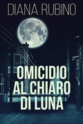 Cover: Omicidio Al Chiaro Di Luna - Next Chapter Circle