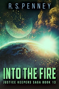 Enlarge image Cover: Into The Fire - Justice Keepers Saga