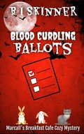 Cover: Blood Curdling Ballots (Marcall's Breakfast Cafe Paranormal Cozy Mystery) - Marcall's Breakfast Cafe Paranormal Cozy Mystery