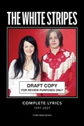 Cover: The White Stripes Complete Lyrics - Third Man Books