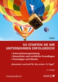 Cover: So starten Sie Ihr Unternehmen erfolgreich! - Manz