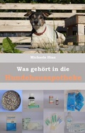 Bild: Was geh&ouml;rt in die Hundehausaportheke - tredition