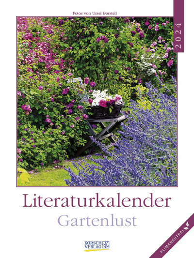 Abbildung von: Literaturkalender Gartenlust 2024 - Korsch Verlag