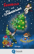 Cover: Frohbold und Schneesine - Oetinger