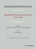 Bild: Residenzstädte im Alten Reich (1300-1800). Ein Handbuch - Jan Thorbecke Verlag