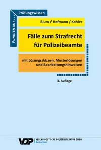 Abbildung von: Fälle zum Strafrecht für Polizeibeamte - Deutsche Polizeiliteratur