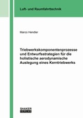 Cover: Triebwerkskomponentenprozesse und Entwurfsstrategien f&uuml;r die holistische aerodynamische Auslegung eines Kerntriebwerks - Shaker