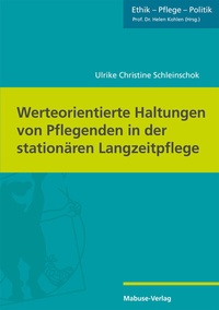 Abbildung von: Werteorientierte Haltungen von Pflegenden in der stationären Langzeitpflege - Mabuse