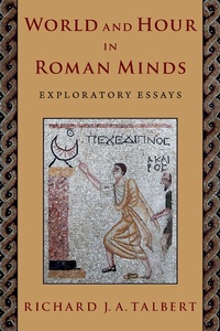 Abbildung von: World and Hour in Roman Minds - OUP eBook