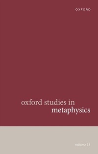 Abbildung von: Oxford Studies in Metaphysics Volume 13 - OUP eBook