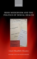 Bild: Irish Modernism and the Politics of Sexual Health - OUP eBook