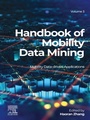 Cover: Handbook of Mobility Data Mining, Volume 3 - Elsevier