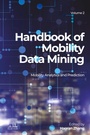 Cover: Handbook of Mobility Data Mining, Volume 2 - Elsevier