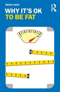 Enlarge image Cover: Why It's OK to Be Fat - Routledge