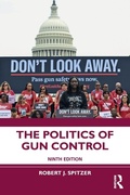 Cover: The Politics of Gun Control - Routledge