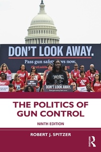 Abbildung von: The Politics of Gun Control - Routledge