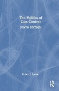 Cover: The Politics of Gun Control - Routledge